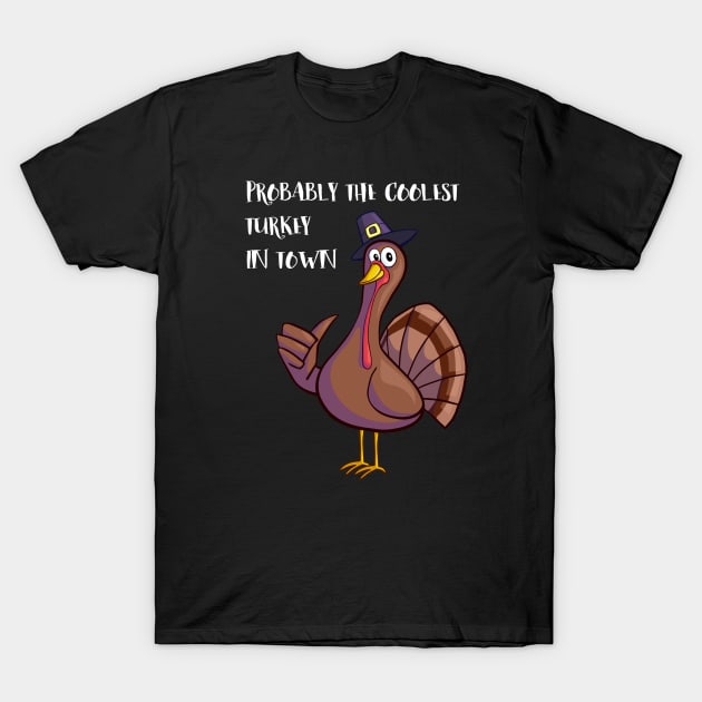 🦃  Happy Thanksgiving - cool turkey T-Shirt by FK-UK